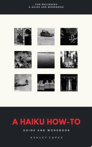 A Haiku How-To Guide and Workbook