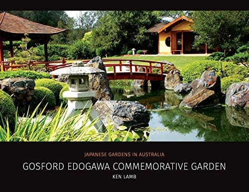 Gosford Edogawa Commemorative Garden by Ken Lamb Japanese Gardens in Australia
