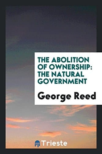 The Abolition of Ownership The Natural Government