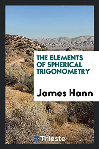 The Elements of Spherical Trigonometry