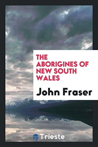 The Aborigines of New South Wales