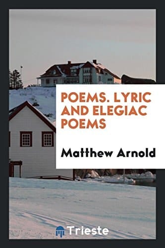 Poems. Lyric and Elegiac Poems