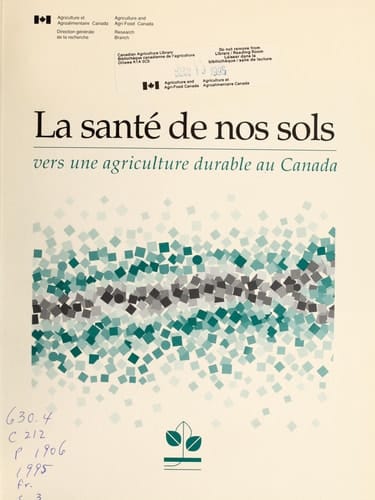 La santé de nos sols : vers une agriculture durable au Canada