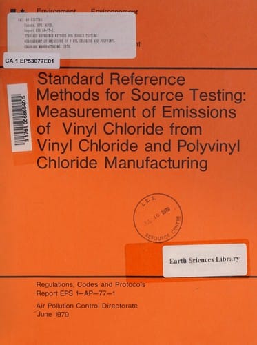 Méthodes Uniformes de Référence Pour Le Contrôle À la Source Des Émissions de Chlorure de Vinyle Par la Fabrication de Chlorure de Vinyle Et de Chlorure de Polyvinyle