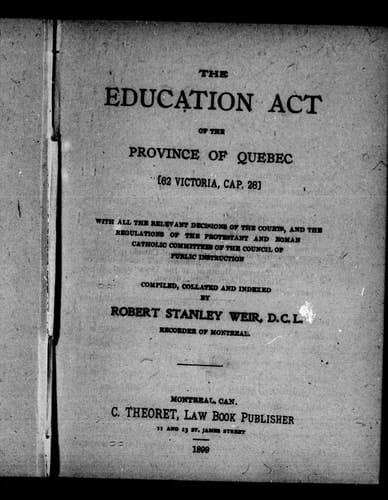 The Education Act of the Province of Quebec 62 Vict. Cap. 28