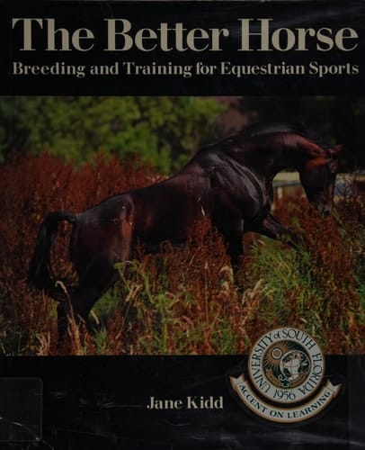 The Better Horse: Breeding and Training for Equestrian Sports
