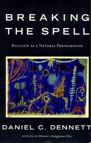 Breaking the Spell Religion as a Natural Phenomenon