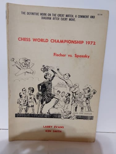 Chess World Championship 1972; Fischer Vs. Spassky