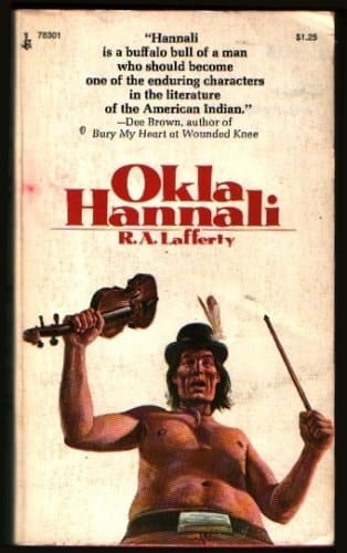 Okla Hannali by R. A. Lafferty (1973-08-01)