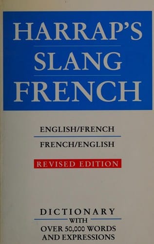Harrap's Slang Dictionary English-French: Francais-Anglais