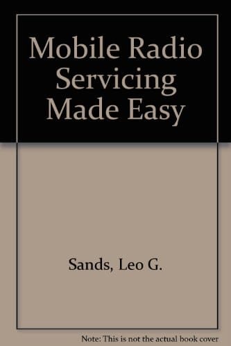 Mobile Radio Servicing Made Easy