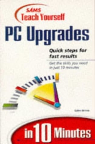 PC Upgrades in 10 Minutes