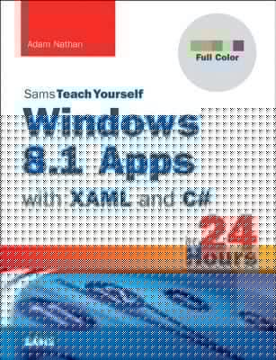 Windows 81 Apps with XAML and C Sams Teach Yourself in 24 Hours