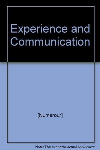 Experience and Communication