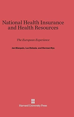 National Health Insurance and Health Resources The European Experience