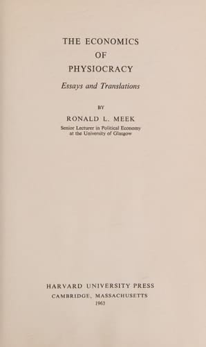 The Economics of Physiocracy: Essays and Translations