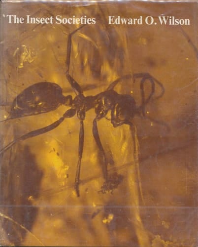 The Insect Societies (Belknap Press)