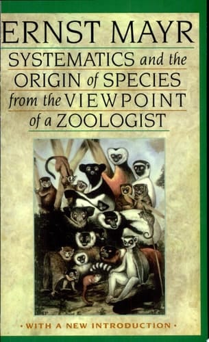 Systematics and the Origin of Species, from the Viewpoint of a Zoologist
