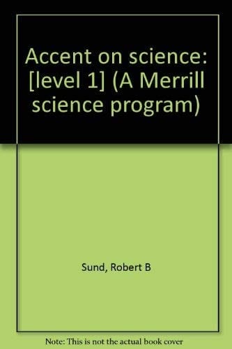 Accent on science: [level 1] (A Merrill science program)