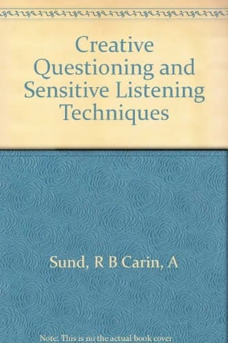 Creative Questioning and Sensitivity Listening Techniques