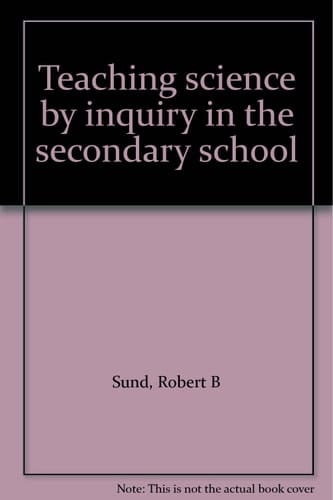Teaching science by inquiry in the secondary school