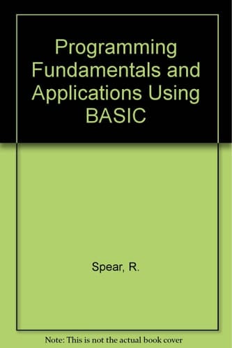 BASIC Programming Fundamentals and Applications
