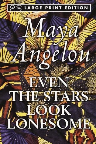 Even the Stars Look Lonesome (Random House Large Print)