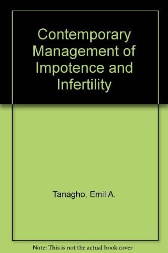 Contemporary Management of Impotence and Infertility