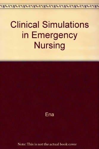 Clinical Simulations in Emergency Nursing : Cardiac Emergencies