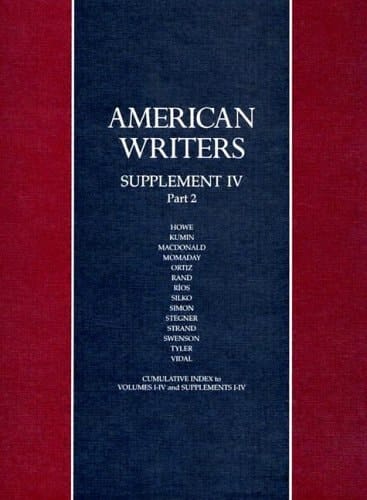 American Writers A Collection of Literary Biographies. Susan Howe to Gore Vidal. Supplement IV. Pt. 2