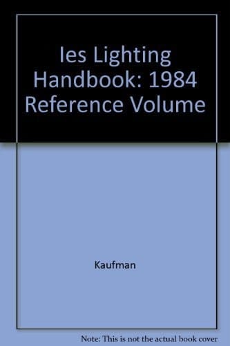 IES Lighting Handbook: 1984 application volume