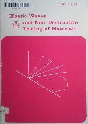 Elastic Waves and Non-Destructive Testing of Materials