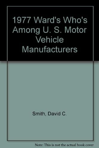 1977 Ward's Who's Among U. S. Motor Vehicle Manufacturers