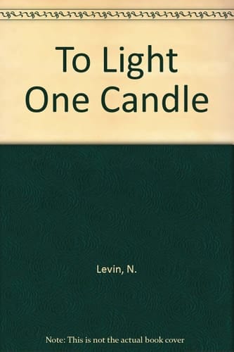 To Light One Candle ...