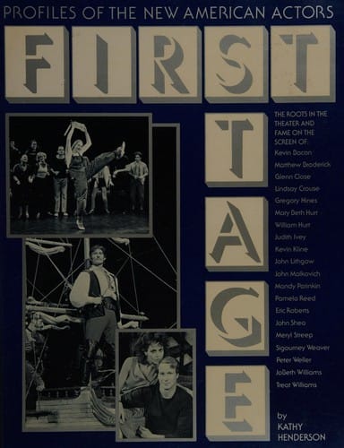 First Stage: Profiles of the New American Actors