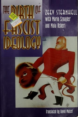 The Birth of Fascist Ideology From Cultural Rebellion to Political Revolution