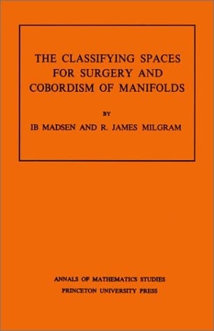The Classifying Spaces for Surgery and Cobordism of Manifolds