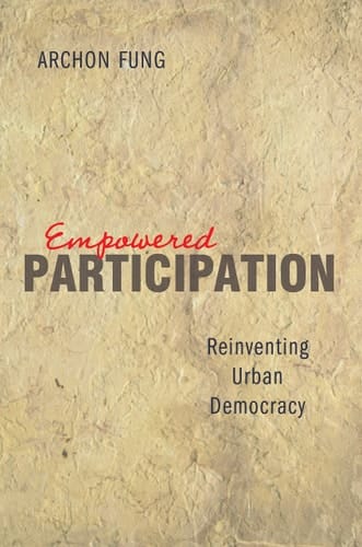 Empowered Participation Reinventing Urban Democracy