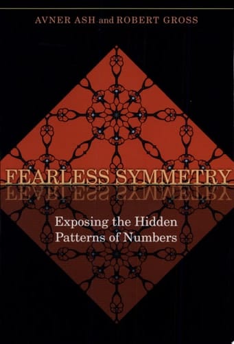 Fearless Symmetry Exposing the Hidden Patterns of Numbers