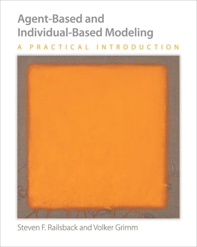Agent-Based and Individual-Based Modeling A Practical Introduction