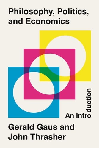 Philosophy, Politics, and Economics An Introduction