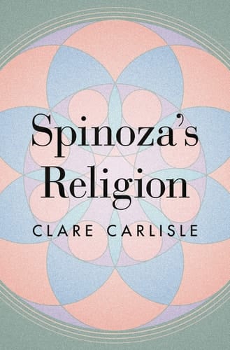 Spinoza's Religion A New Reading of the Ethics