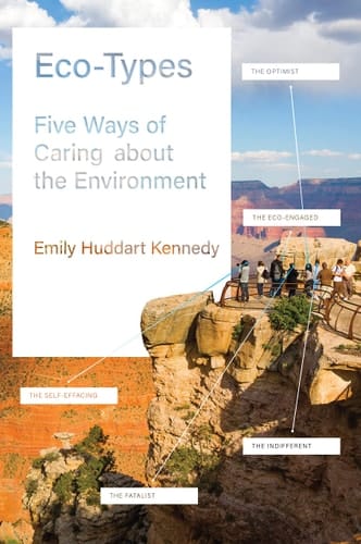 Eco-Types Five Ways of Caring about the Environment