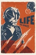 Life in Space A Comic Book Anthology: Life in Space