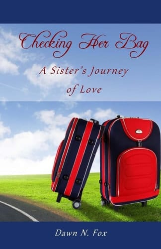 Checking Her Bag A Sister's Journey of Love