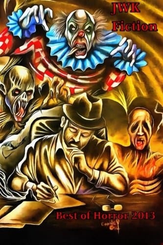 JWK Fiction Best of Horror 2013