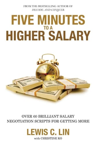 Five Minutes to a Higher Salary Over 60 Brilliant Salary Negotiation Scripts for Getting More