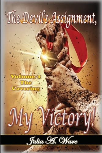 The Devil's Assignment, My Victory! The Covering