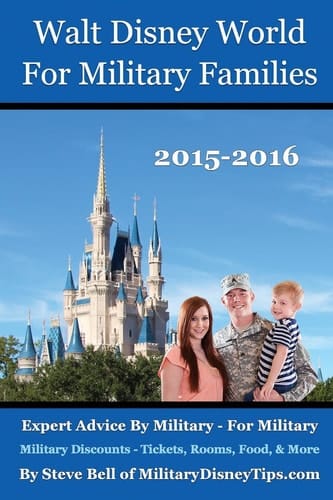 Walt Disney World for Military Families Expert Advice by Military - For Military
