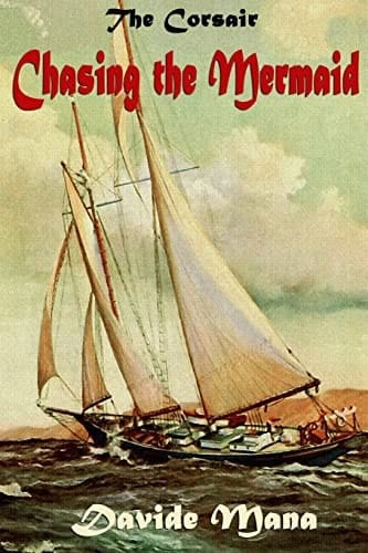The Corsair: Chasing the Mermaid